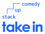 take in  ～stack up comedy～