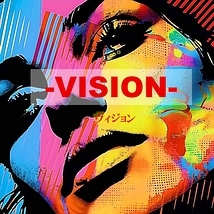 『VISION (ヴィジョン)』