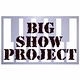 BIG SHOW PROJECT