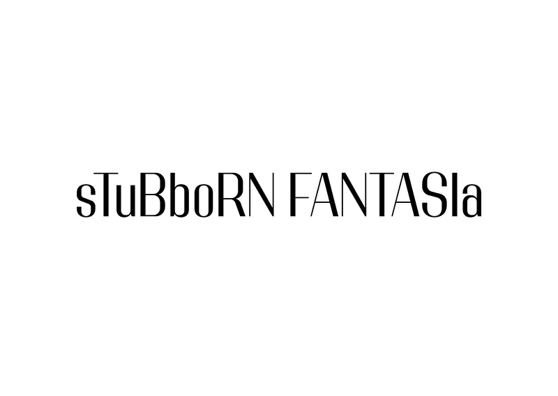 sTuBboRN FANTASIa 