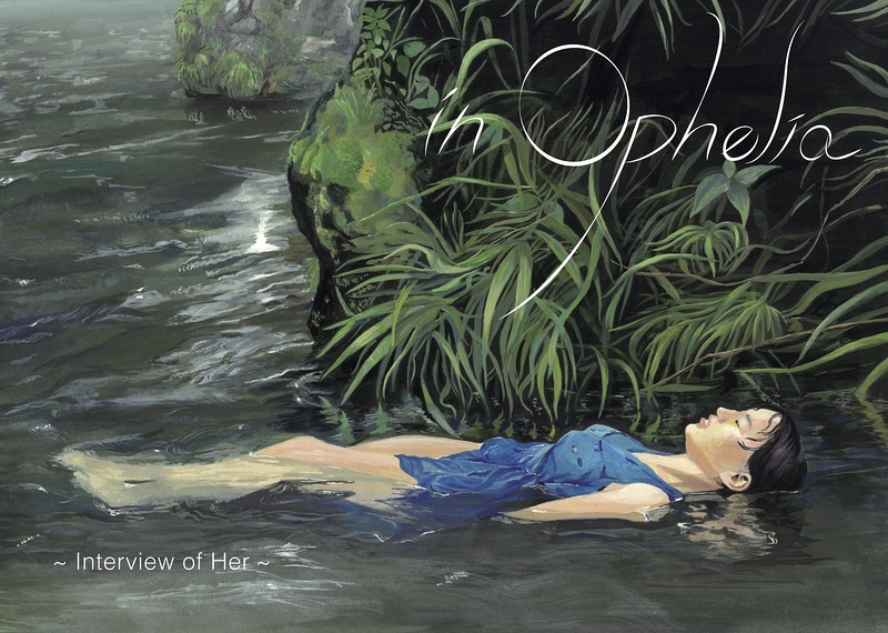 in Ophelia ~Interview of Her~