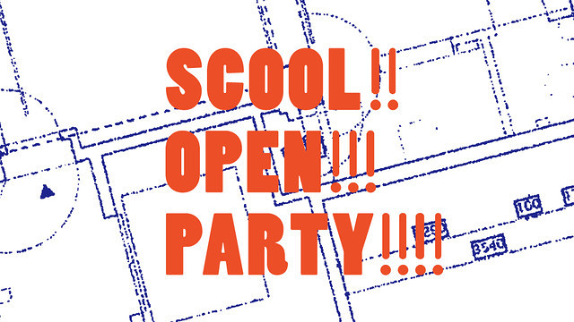 SCOOL!! OPEN!!! PARTY!!!!