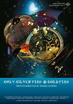 「ONLY SILVER FISH」「+ GOLD FISH」