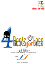 『4Roots for Lose -ff-』 