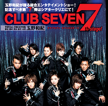 CLUB SEVEN 7th stage!
