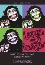 Laugh me tender