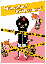Honey Bee! Be My money!