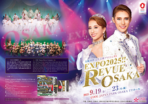 EXPO2025!! REVUE OSAKA