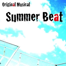 Original Musical『Summer Beat』