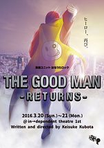 THE GOOD MAN -RETURNS-