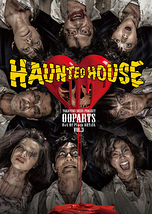 OOPARTS Vol.3「HAUNTED HOUSE」