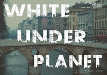 WHITE UNDER PLANET