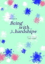 Being with hardships