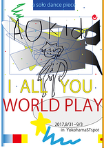 Aokid単独ソロ公演 『I ALL YOU WORLD PLAY』