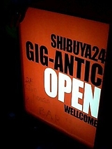 四人の為の独白　at SHIBUYA24 GIG-ANTIC