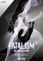 FATALISM ≠Another story