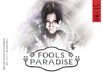 FOOLS PARADISE～愚者の楽園