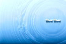 【公演中止】　flow flow