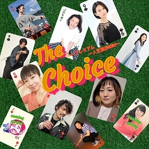 「The Choice！」