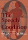 The Speech Condition