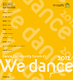 「We dance 横浜2012」