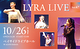 LYRA LIVE Vol.67