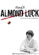 ALMOND LUCK