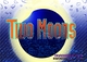 Two Moons