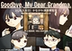 Goodbye, My Dear Grandma.