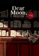 Dear Moon,