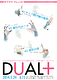 DUAL+