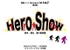 Hero Show