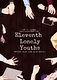 Eleventh Lonely Youths