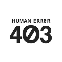 HUMAN ERROR 403