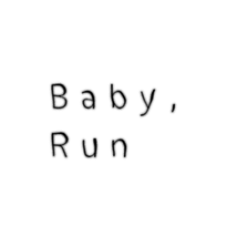 ベイビー、ラン