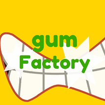gum Factory
