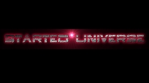 STARTED UNIVERSE