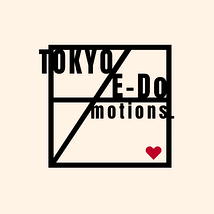 東京E-Do motions.