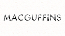 MacGuffins