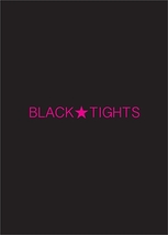BLACK★TIGHTS