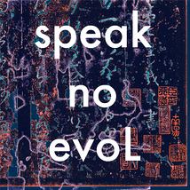 『speak no evoL』制作委員会