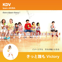 KDV team AKIBA　1st SINGLE 『きっと誰もVictory』